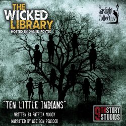 722: Ten Little Indians – by Patrick Moody