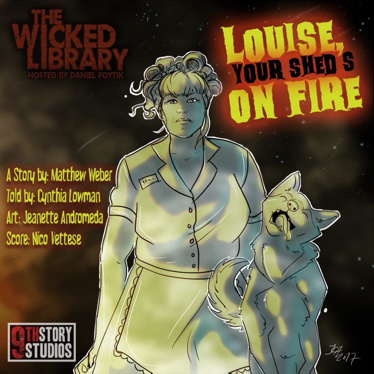 728: Louise, Your Shed's on Fire - by Matthew Weber