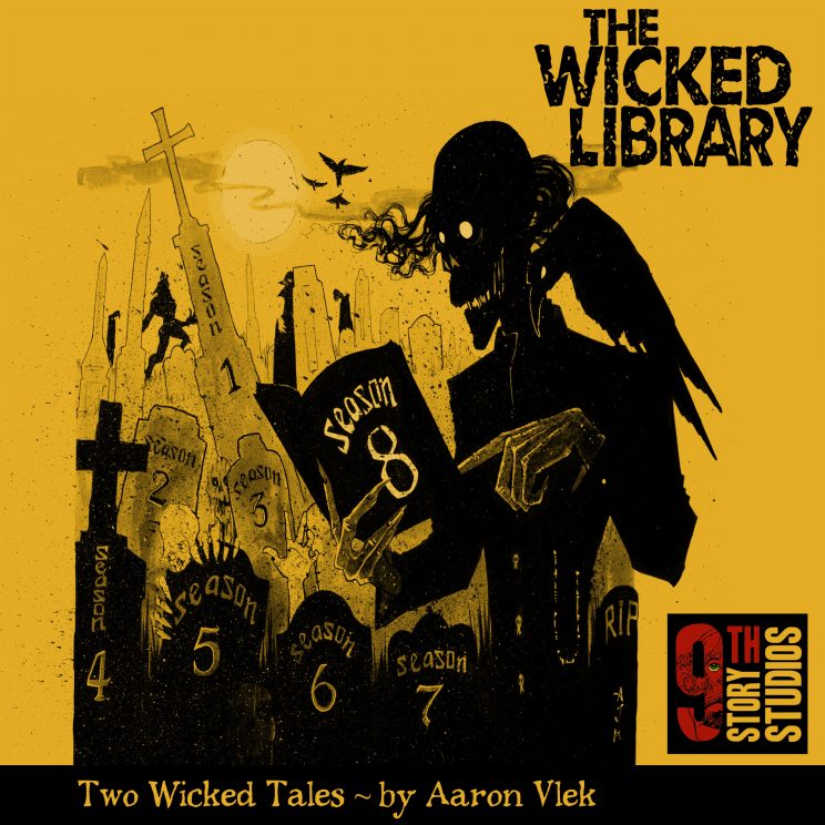 804: Two Wicked Tales, by Aaron Vlek
