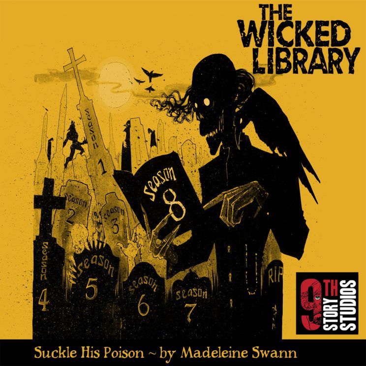 809: "Suckle His Poison" by Madeleine Swann