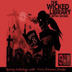 811: Extra Wicked Spring Anthology 2018